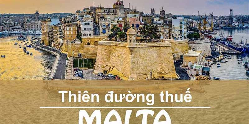 Tại sao nên lựa chọn định cư Malta