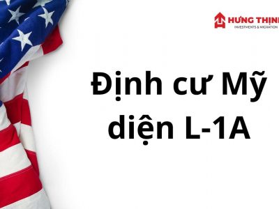 Định cư Mỹ diện L-1A: Thời gian xét duyệt, chi phí, yêu cầu