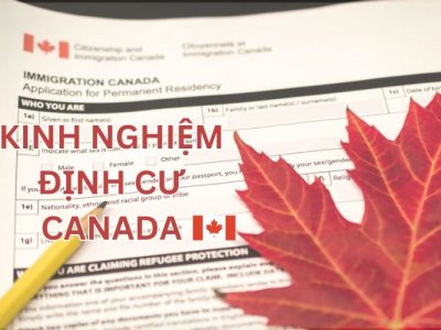 Kinh nghiệm định cư Canada từ A-Z cho người mới