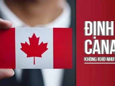 [Tổng hợp] Các cách định cư Canada dễ và chi tiết nhất