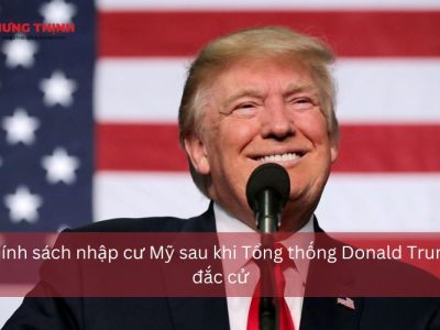 Chính Sách Định Cư Mỹ Dưới Thời Tổng Thống Donald Trump