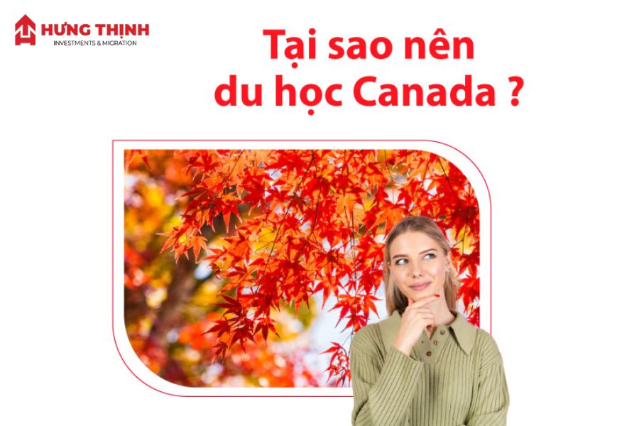 Lý do bạn chọn du học Canada là gì?