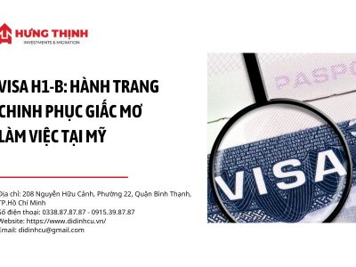 Visa H1B – Hành Trang Chinh Phục Giấc Mơ Làm Việc Tại Mỹ