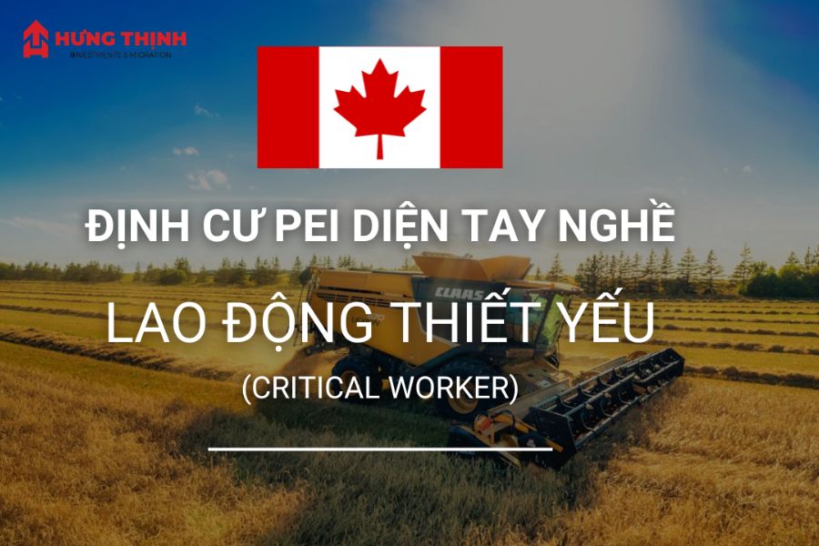 Định Cư Đảo Hoàng Tử EDWARD (PEI) 5 Chương trình định cư lao động thiết yếu tại đảo hoàng tử Edward