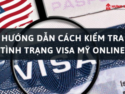Hướng dẫn cách kiểm tra tình trạng visa Mỹ chi tiết và đơn giản nhất
